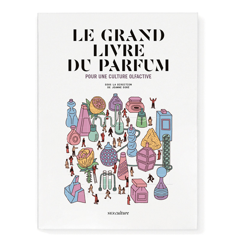 Le Grand Livre du Parfum - Nez