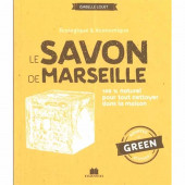 Livre - Le Savon de Marseille 100% naturel pour tout nettoyer dans la maison - Ed. Massin