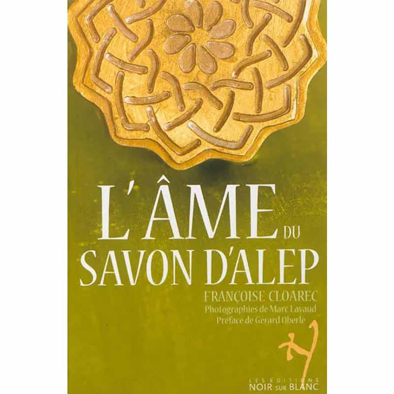 Livre - L'âme du savon d'Alep - Noir sur blanc