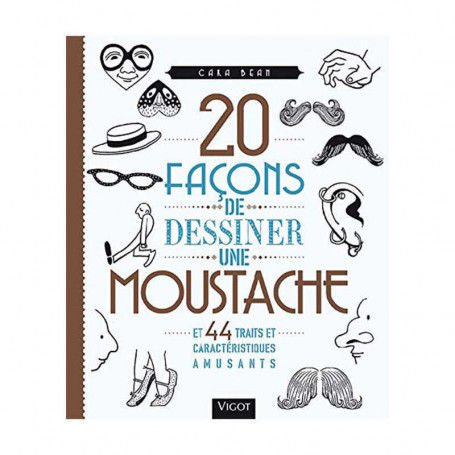 Livre - 20 Façons de Dessiner une Moustache - Vigot